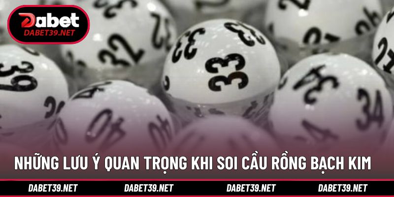 Lưu ý khi thực hiện các hình thức soi cầu 