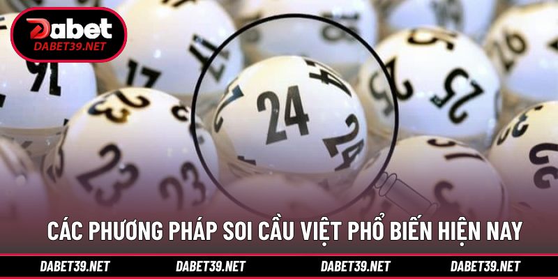 Phương pháp soi cầu việt hiệu quả hiện nay