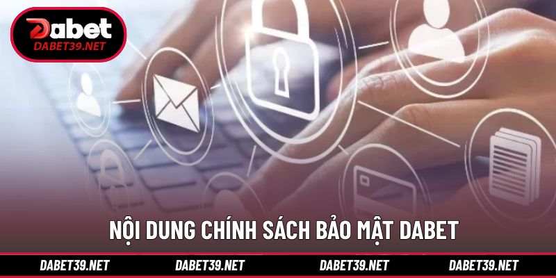 Quy định trong chính sách bảo mật mà hội viên cần nắm